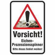 Schild oder Aufkleber Vorsicht Eichen-Prozessionsspinner 3 Größen