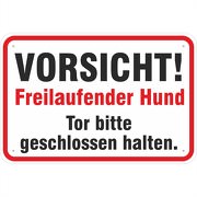 Schild Freilaufender Hund Tor geschlossen halten 3mm Alu