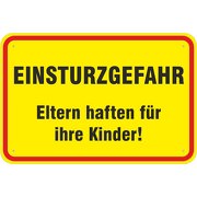 Schild Einsturzgefahr Eltern haften für Ihre Kinder 3 mm Alu-Verbund