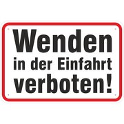 Schild Wenden in der Einfahrt verboten 3mm Alu Verbund 3 Größen