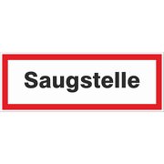 Saugstelle Schild Brandschutz Hinweisschild Feuerwehr Aufkleber