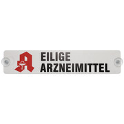 Eilige Arzneimittel Schild mit Saugnapf Apotheke 40 x 8 cm 1,1 mm GREEN