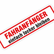 Magnetschild Anfänger einfach locker bleiben Fahranfänger Schild Auto
