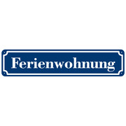 Schild FERIENWOHNUNG Straßenschild