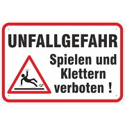 Schild Hinweisschild Unfallgefahr Spielen verboten mit Symbol 3 mm Alu