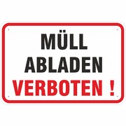 Schild Hinweisschild Müll abladen verboten 3 mm Aluverbund 3 Größen